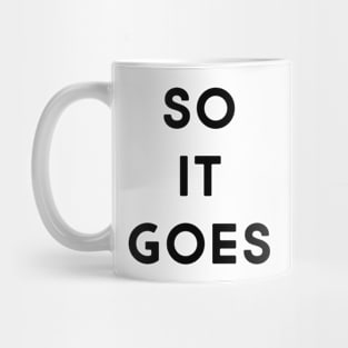 So it goes Mug